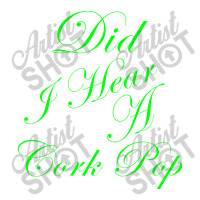 Did I Hear A Cork Pop 56 Debie Paper Bag - 10 X 5 X 13 | Artistshot