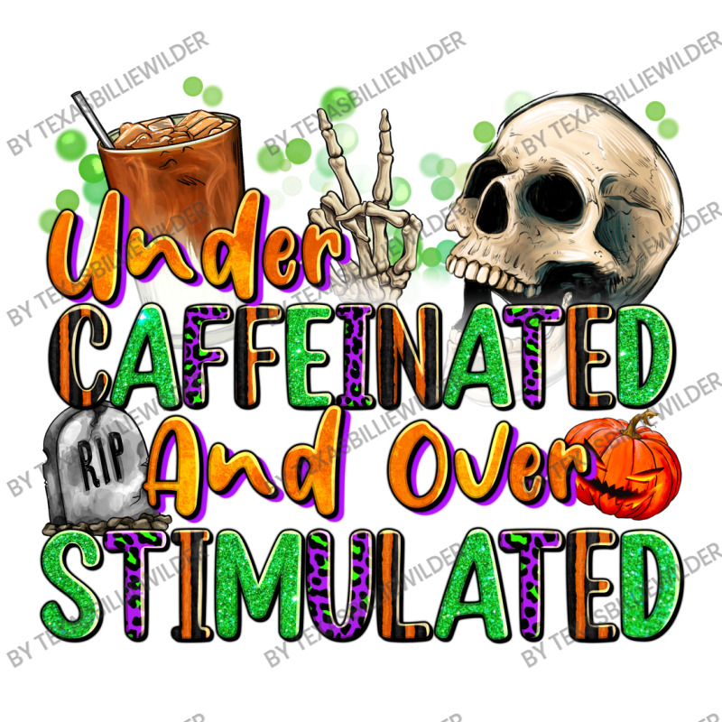 Under Caffeinated And Over Stimulated Women's Pajamas Set by texasbilliewilder | Artistshot