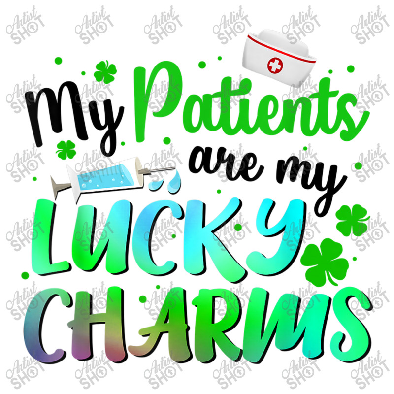 My Patients Are My Lucky Charms Lucky Nurse St Patrick Day Traveler ...