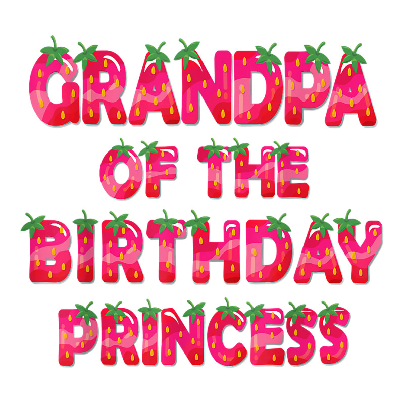 Grandpa Of The Birthday Princess Girl Strawberry Party T Shirt Jumbo Paper Bag - 18 X 7 X 18 3/4 | Artistshot