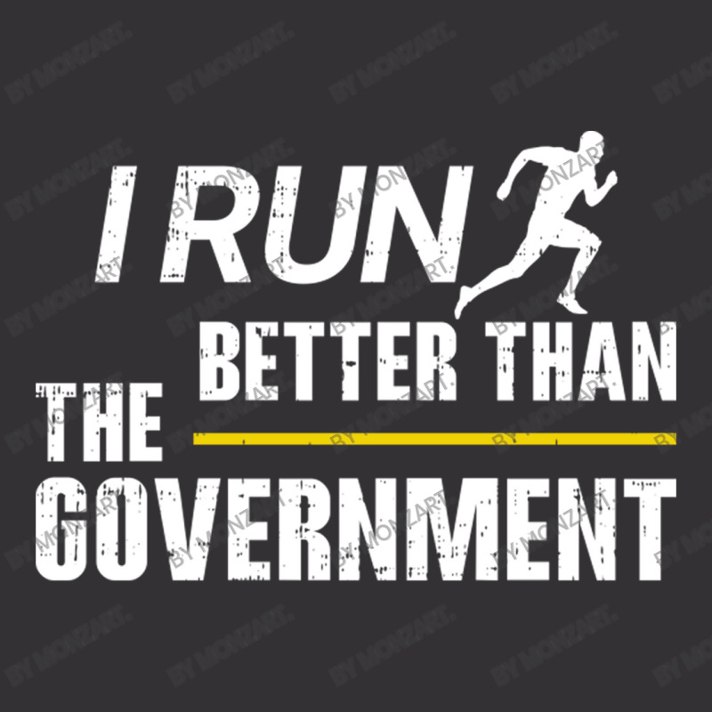 I Run Better Than The Government Vintage Hoodie by MonzArt. | Artistshot