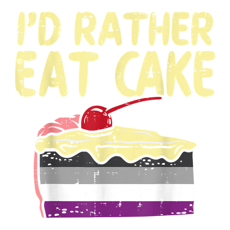 Id Rather Eat Cake Lgbtq Asexual Flag Ace Pride Men Women T Shirt Debie Paper Bag 10 X 5 X 13 0021