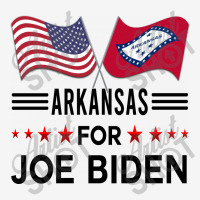 Arkansas For Joe Biden  Biden 2020, Joe Biden Democrat And Former Vice Classic T-shirt | Artistshot