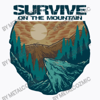 Survive On The Mountain T-shirt | Artistshot