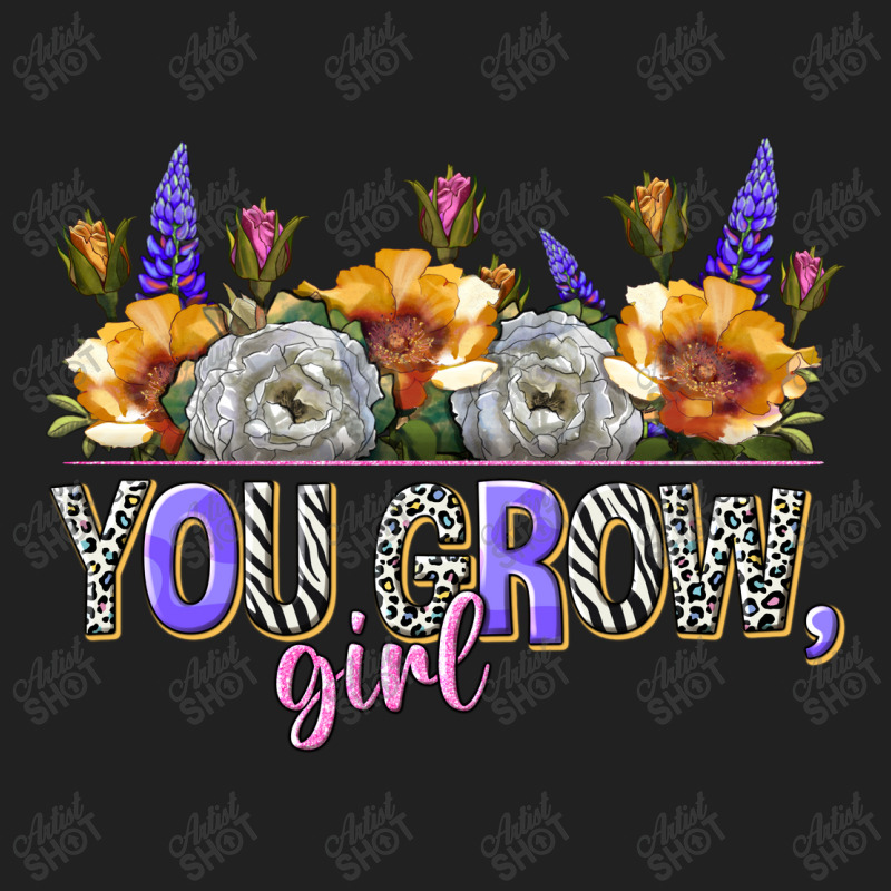 You Grow Girl Basic T-shirt | Artistshot