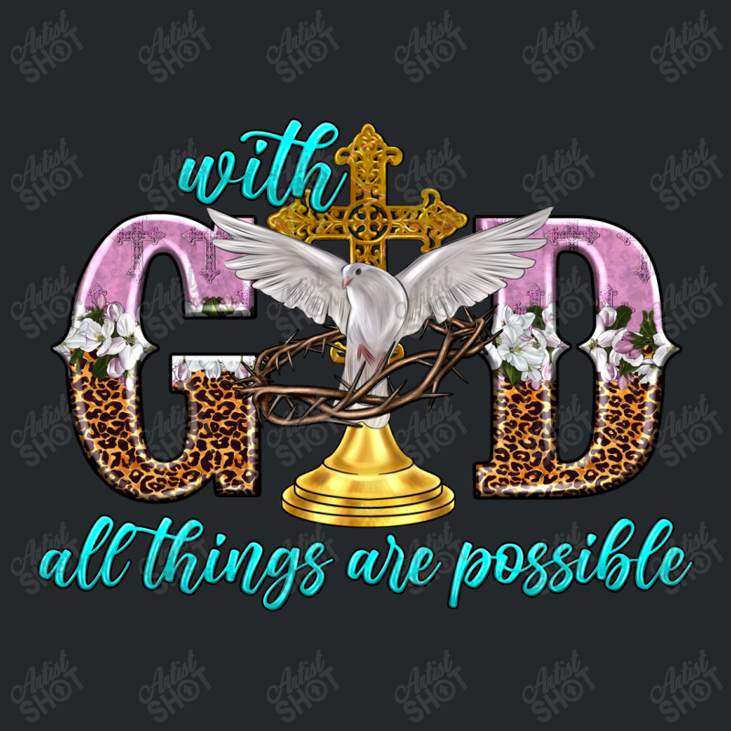 With God All Things Are Possible Crewneck Sweatshirt | Artistshot