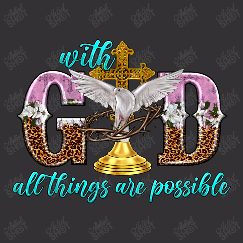 With God All Things Are Possible Vintage Hoodie | Artistshot