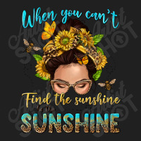 When You Cant Find The Sunshine Be The Sunshine Me Drawstring Bags | Artistshot