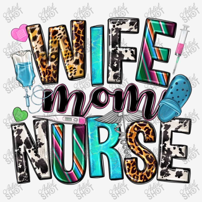 Wife Mom Nurse Graphic T-shirt | Artistshot