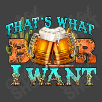 Western Beer Thats What I Want Vintage T-shirt | Artistshot