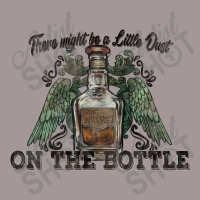 There Might Be A Little Dust On The Bottle Whiskey Vintage Short | Artistshot