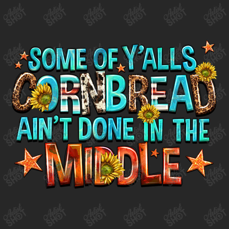 Some Of Yalls Cornbread Aint Done In The Middle Men's T-shirt Pajama Set | Artistshot