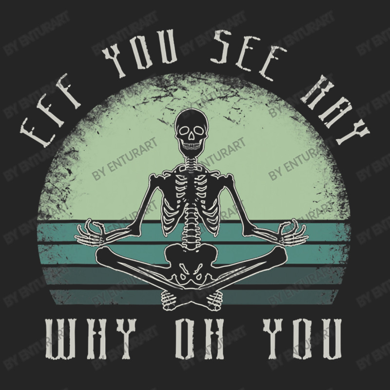 Eff You See Kay Why Oh U Meditating Unisex Hoodie by EnturArt | Artistshot