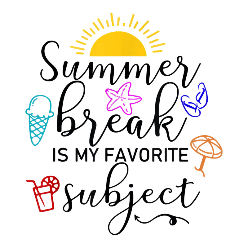 Teacher Summer Break Is My Favorite Subject, Funny Last Day T Shirt Take Out Paper Bag - 14 X 10 X 15 1/2 | Artistshot