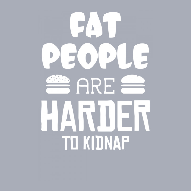 Fat People Are Harder To Kidnap Funny Tank Dress by erishirt | Artistshot