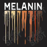 Drippin Melanin T-shirt | Artistshot