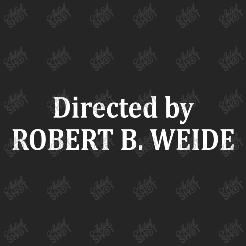 Directed By Robert B Weide Unisex Hoodie | Artistshot