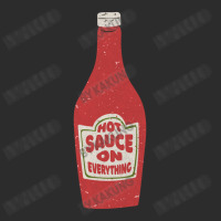 Hot Sauce On Everything Exclusive T-shirt | Artistshot