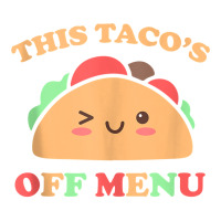 This Taco's Off Menu Funny Bachelor Bachelorette Kawaii Taco Tank Top Queen Paper Bag - 16 X 6 X 19 1/4 | Artistshot