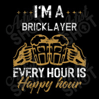 Bricklayer Every Hour Is Happy Hour Drink Unisex Jogger | Artistshot