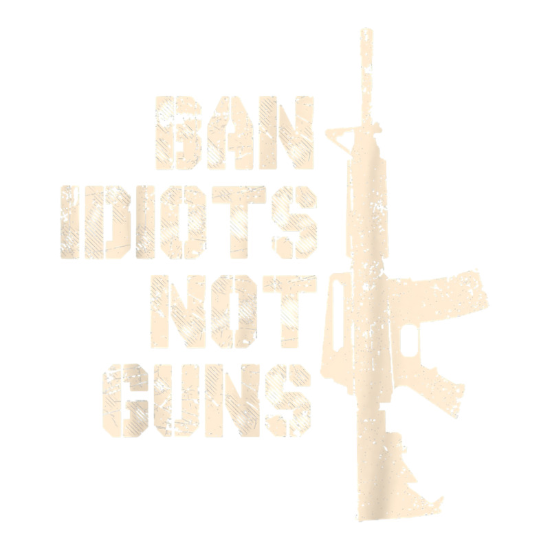 2nd Amendment 2a Pro Gun Ar15 Ban Idiots Not Guns Men T Shirt Debie ...