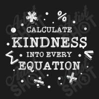 Calculate Kindness Into Every Equation School Math Teacher Hoodie & Jogger Set | Artistshot