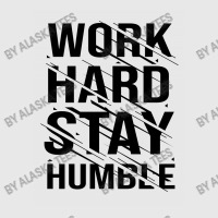 Work Hard Stay Humble Typography Baseball Cap | Artistshot