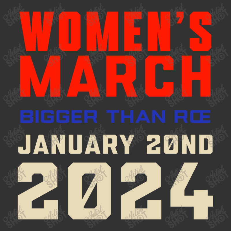 Women's March Bigger Than Roe Ventura Baby Bodysuit by denbey | Artistshot