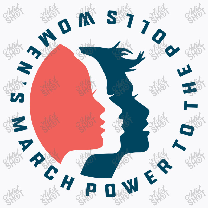 Women's March Power To The Polls T-shirt | Artistshot