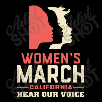 Women's March Hear Our Voice California Graphic T-shirt | Artistshot