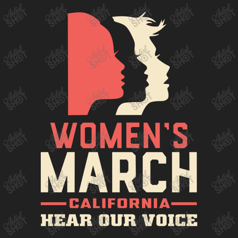 Women's March Hear Our Voice California Basic T-shirt | Artistshot