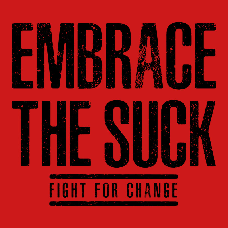 Embrace The Suck - Fight For Change Baseball Cap by HelloShop | Artistshot