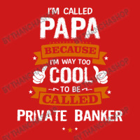 Papa Because To Be Called Private Banker Baseball Cap | Artistshot