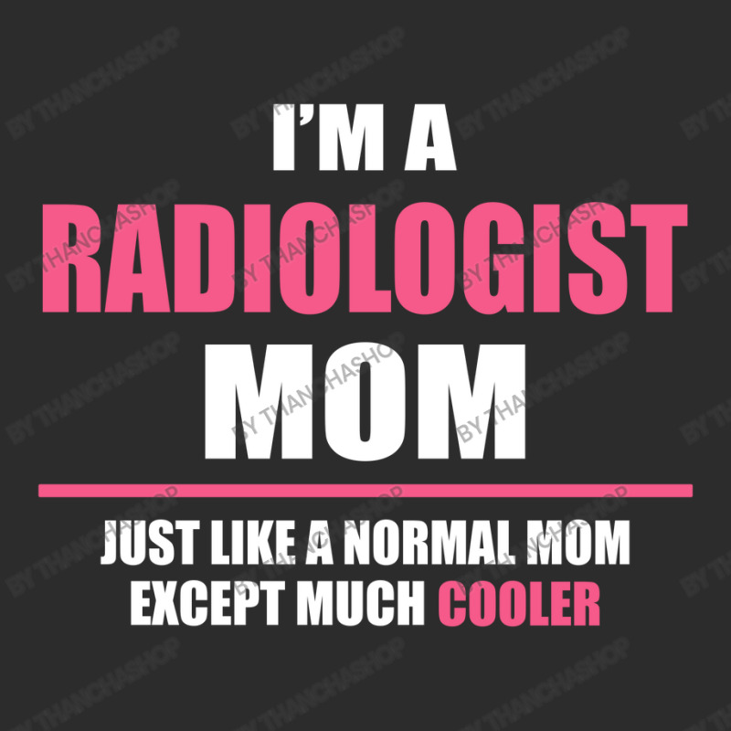 Cool Radiologist Mom. Mother's Day Gift Baseball Cap by thanchashop | Artistshot