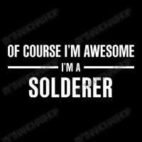 I'm Awesome I'm A Solderer Camo Snapback | Artistshot