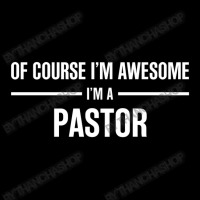 I'm Awesome I'm A Pastor Camo Snapback | Artistshot