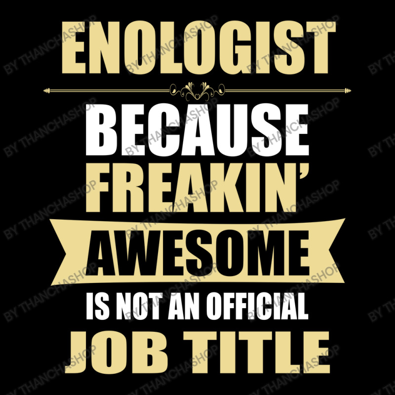 Enologist Because Freakin' Awesome Isn't A Job Title Camo Snapback by thanchashop | Artistshot