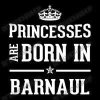 Princesses Are Born In Barnaul Cool Gift Camo Snapback | Artistshot