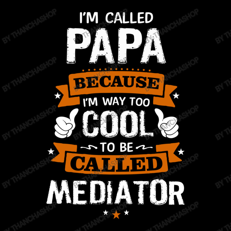 Papa Because To Be Called Mediator Flat Bill Snapback Cap by thanchashop | Artistshot