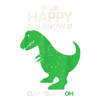 If You're Happy And You Know It Clap Funny T Rex Dinosaur T Shirt Cub Paper Bag - 8 X 4 1/2 X 10 1/4 | Artistshot