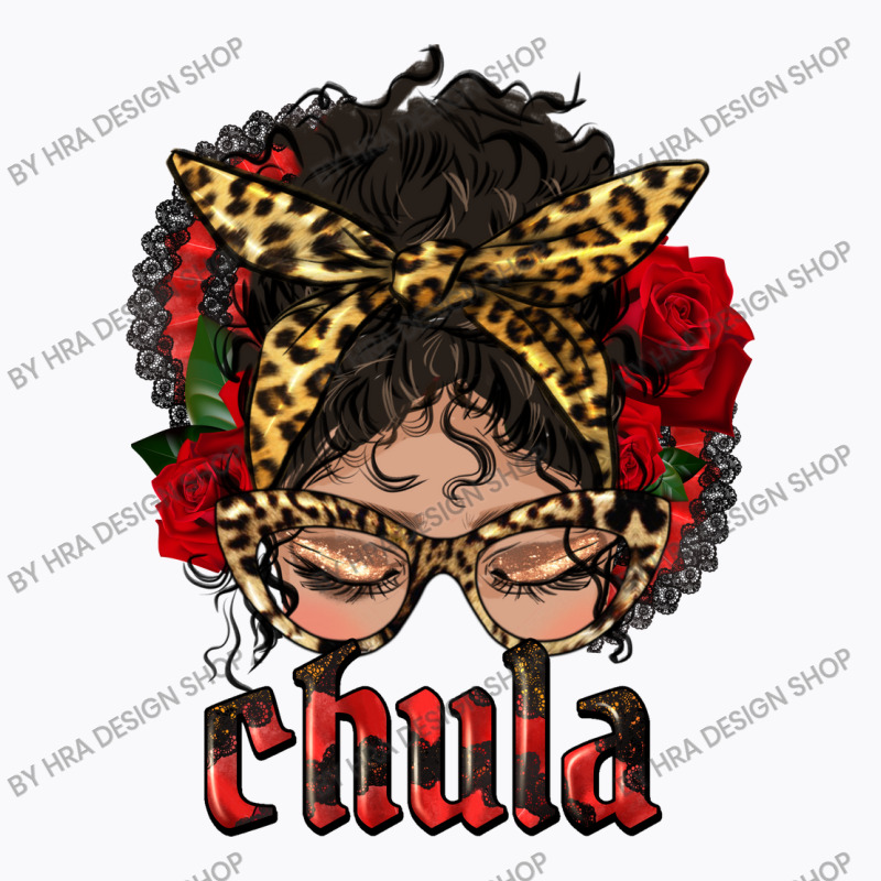 Latina Messy Bun Chula T-Shirt by HRA Design Shop | Artistshot