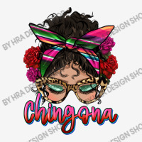 Latina Messy Bun Chingona Graphic T-shirt | Artistshot