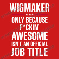 Gift For F Ckin' Awesome Wigmaker Baseball Cap | Artistshot