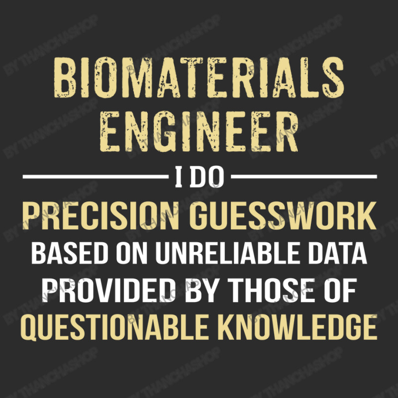 Biomaterials Engineer I Do Precision Guesswork. Funny Gift Baseball Cap | Artistshot