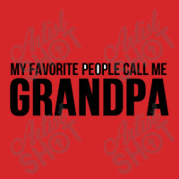 My Favorite People Call Me Grandpa Trucker Cap | Artistshot