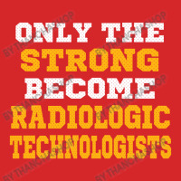 The Strong Become Radiologic Technologists Trucker Cap | Artistshot