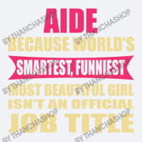 Aide Funniest Isn't A Jobtitle Trucker Cap | Artistshot