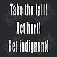 Take The Fall! Act Hurt! Get Indignant! Trucker Cap | Artistshot