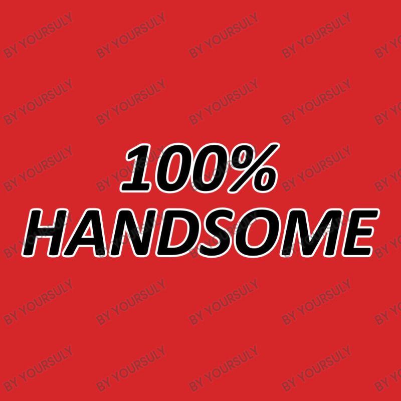 100 Percent Handsome Trucker Cap by yoursuly | Artistshot