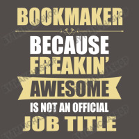 Bookmaker Because Freakin' Awesome Isn't A Job Title Flat Bill Snapback Cap | Artistshot